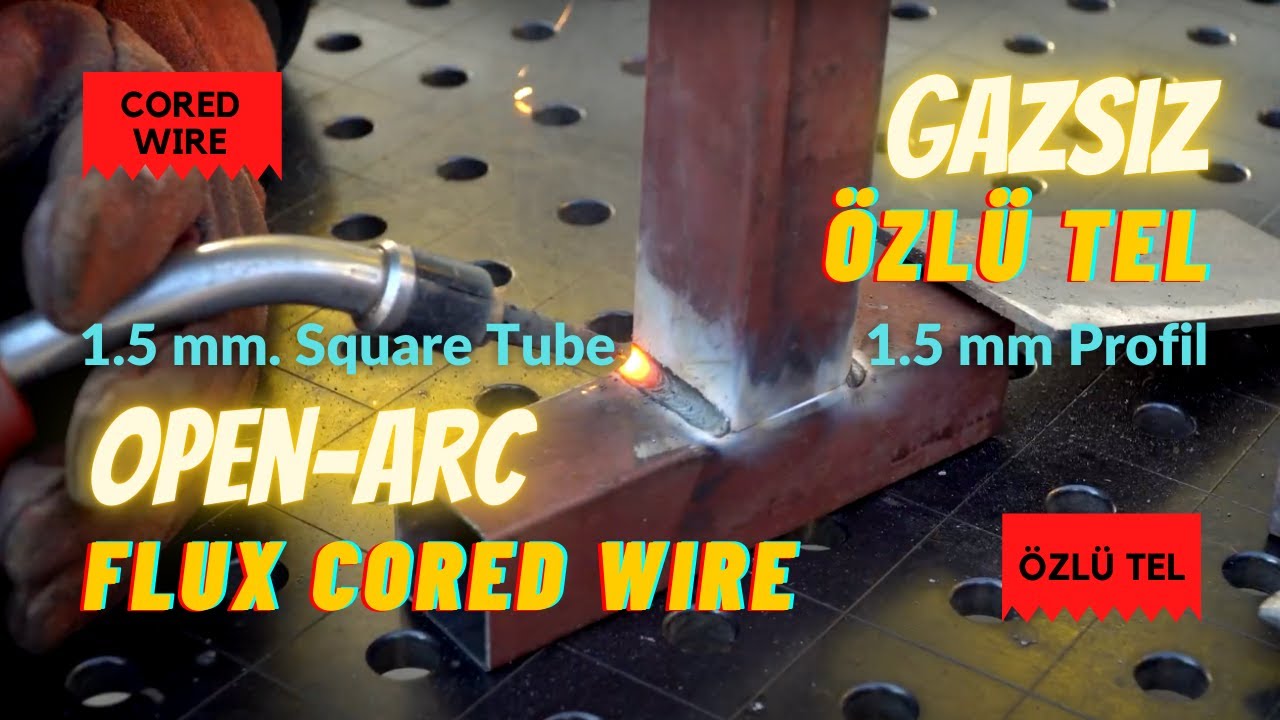 Open Arc Flux Cored Wire- Flux Cored Arc Welding (FCAW)