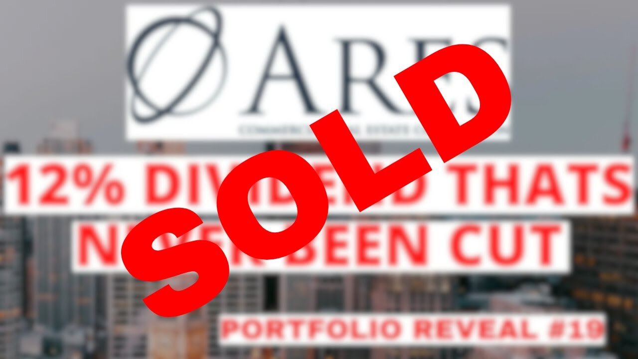SOLD: A 12% Dividend That's NEVER Been Cut: ACRE Stock | My Portfolio Reveal