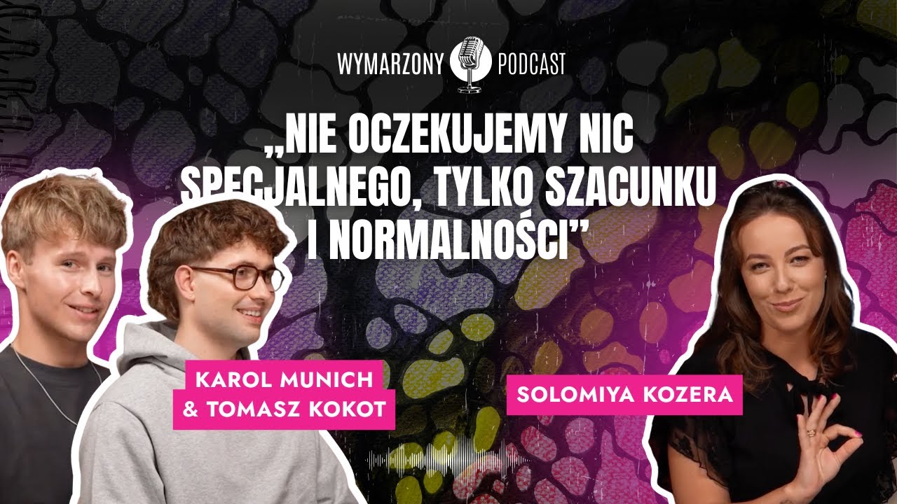 „Nie oczekujemy nic specjalnego, tylko szacunku i normalności”. Tomek & Karol | NeuroGrafika z Miyą