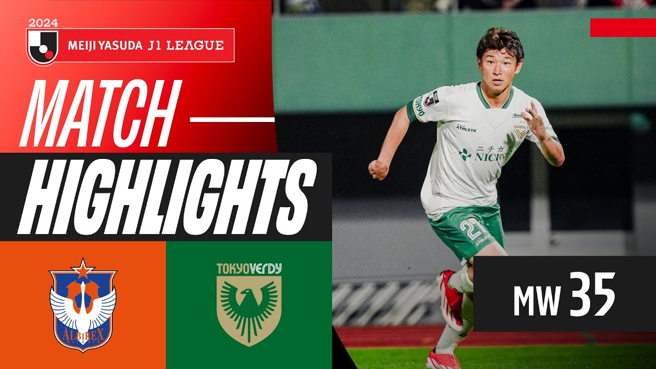 Taniguchi's Unstoppable Goal! | Albirex Niigata 0-2 Tokyo Verdy | 2024 J1 LEAGUE HIGHLIGHTS | MW 35