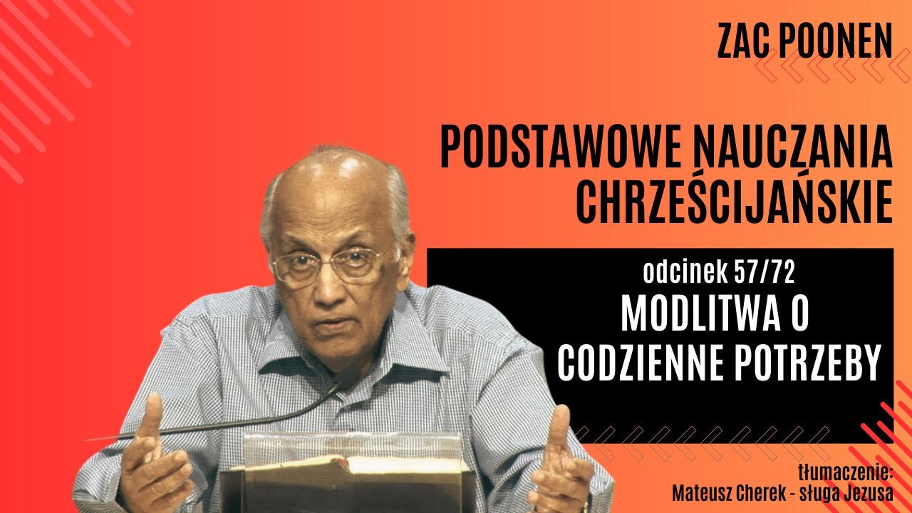 Modlitwa o codzienne potrzeby - Zac Poonen