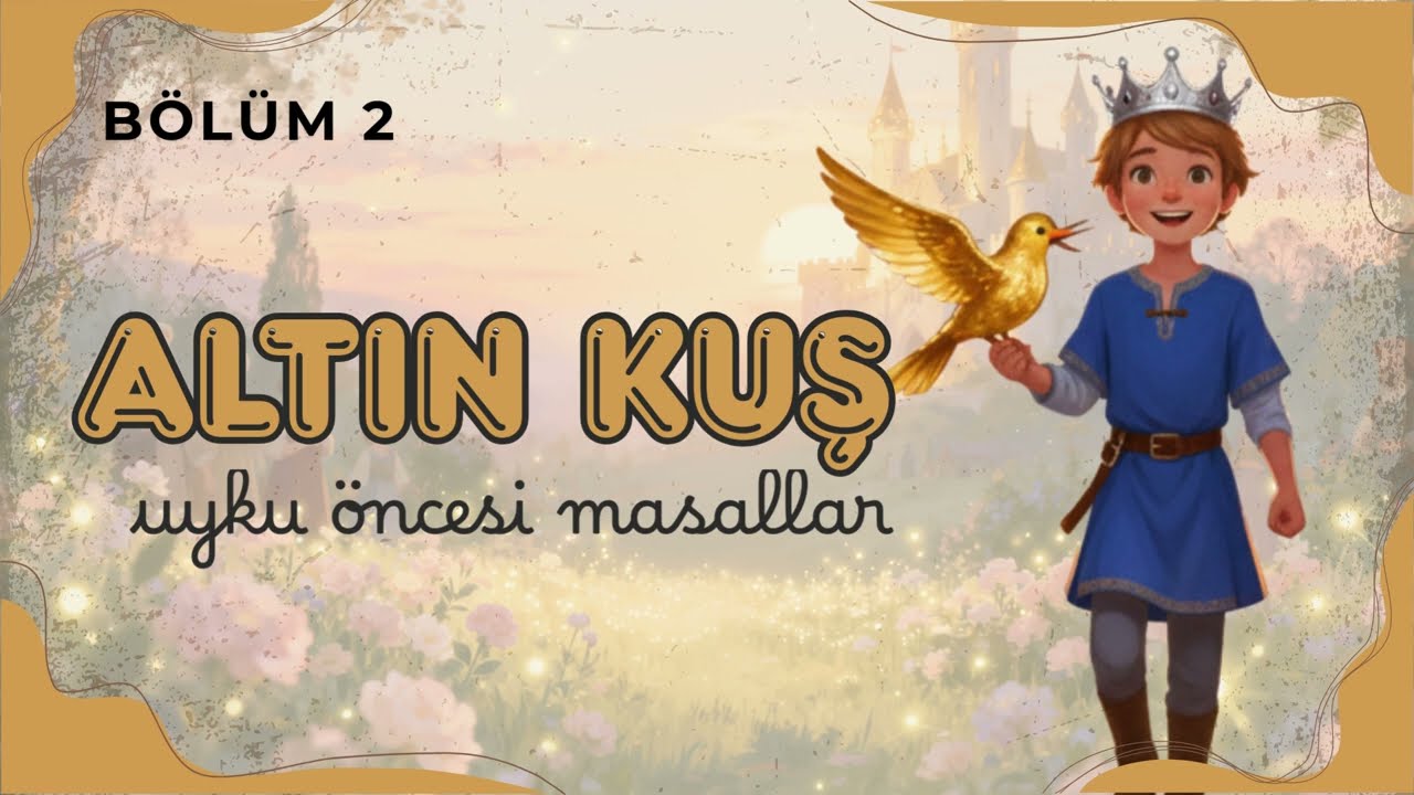 Altın Kuş | Derin Uyku Masalı 🌙