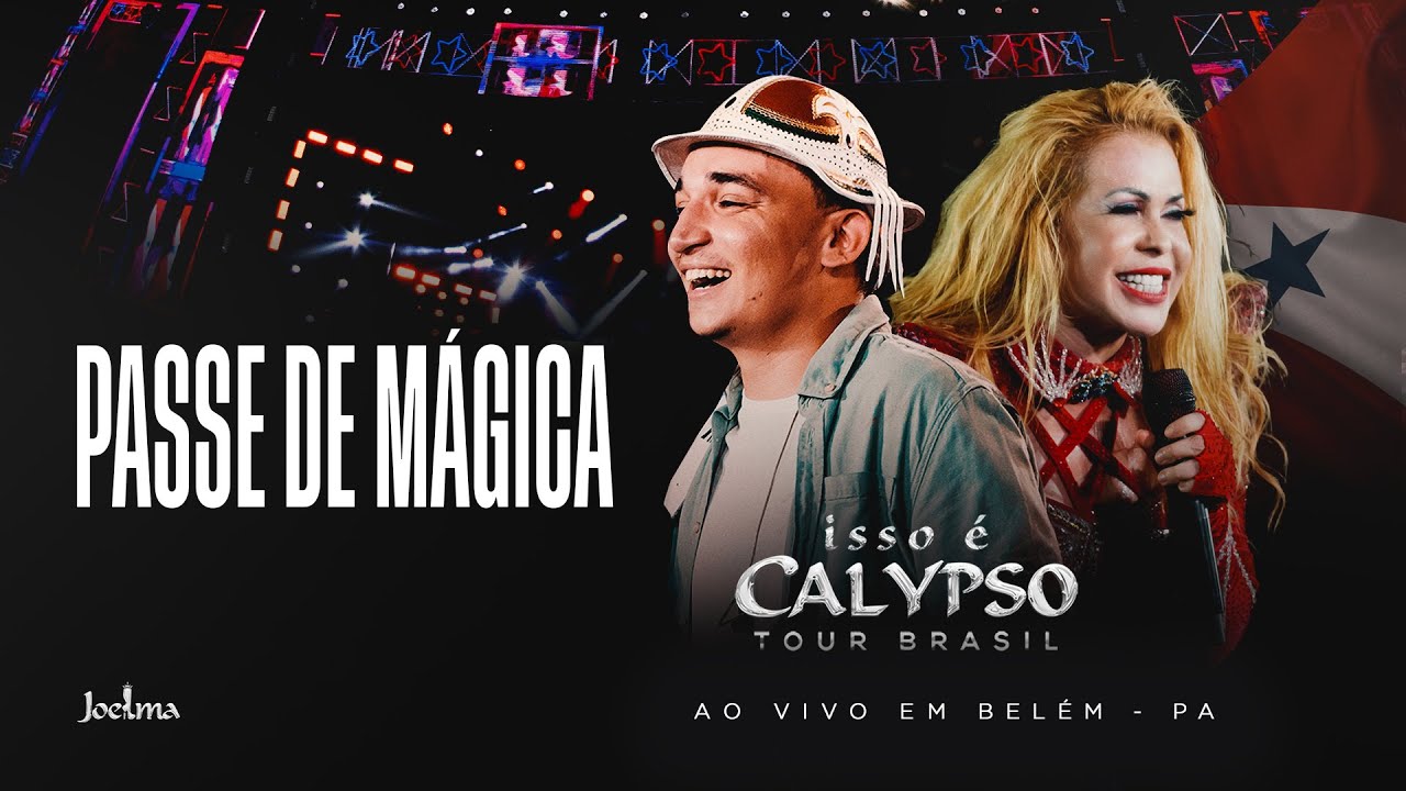 Joelma - Passe de Mágica feat. João Gomes