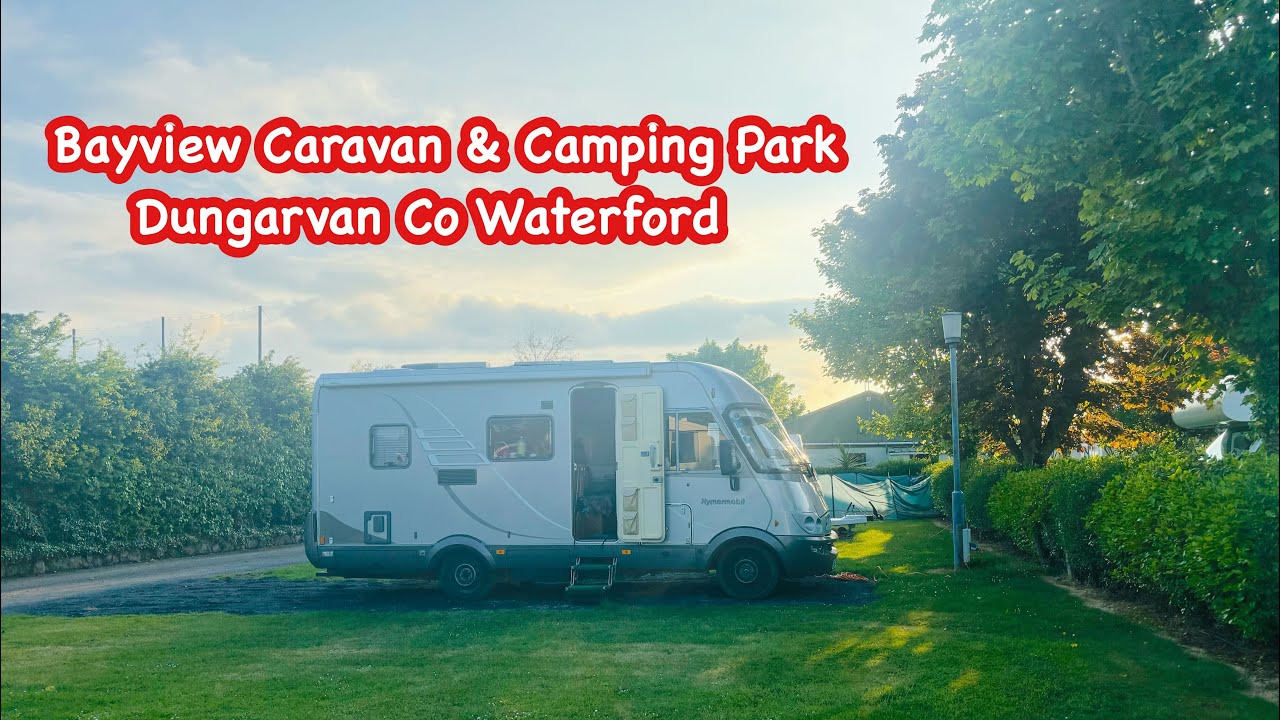 Bayview Caravan & Camping Park , Dungarvan Co Waterford.