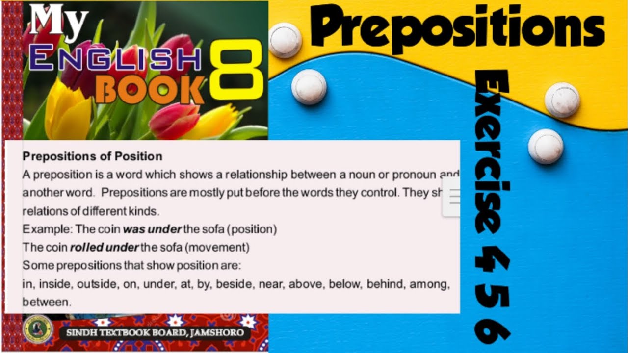 English Class 8th Unit 1.3 Prepositions Exercise 4 5 6