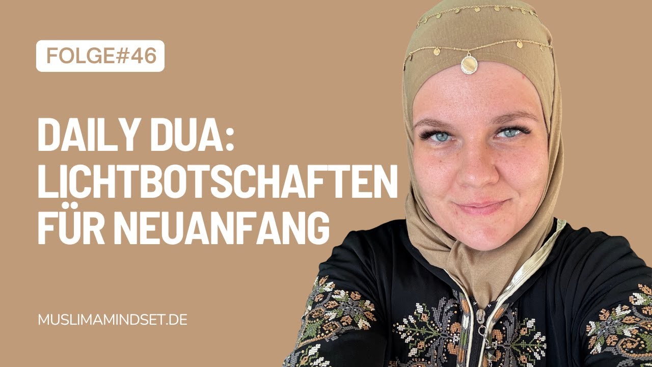 #46 Daily Dua im Januar ✨ Lichtbotschaften für dein Herz