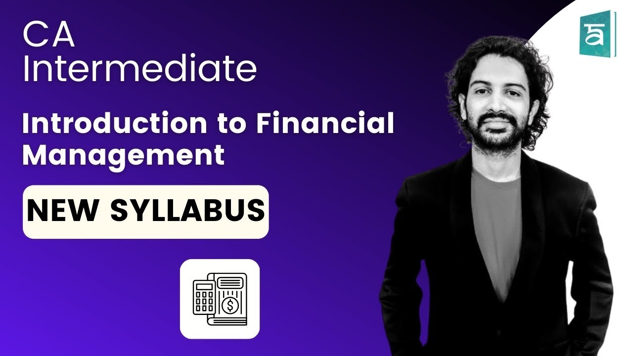 Introduction to Financial Management | CA Inter | New Syllabus | CA Sandesh | English