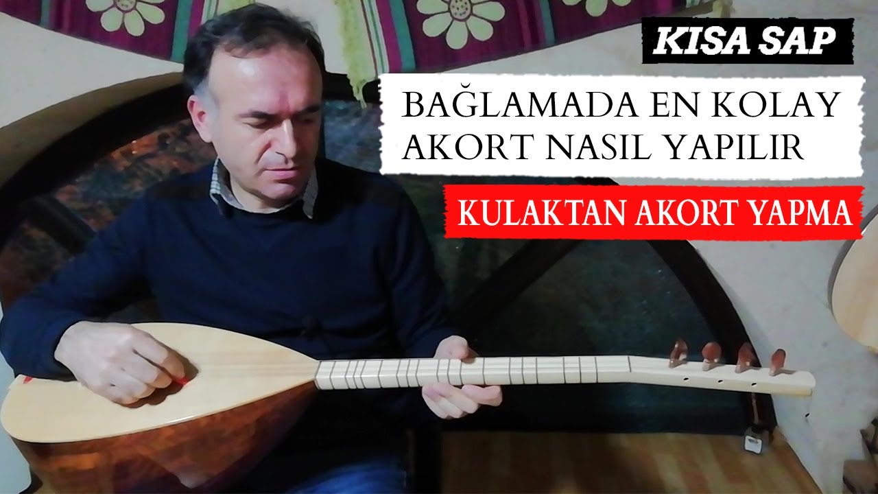 KISA SAP BAĞLAMADA EN KOLAY AKORT NASIL YAPILIR / KISA SAP KULAKTAN BAĞLAMA AKORDU NASIL YAPILIR