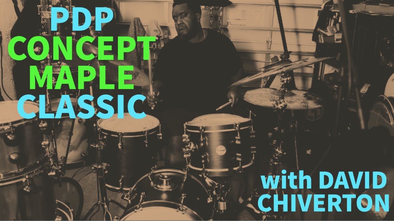 PDP Concept Maple Classic - Wood Hoops! | Ft. David Chiverton | Sound Test/Demo | 18/12/14