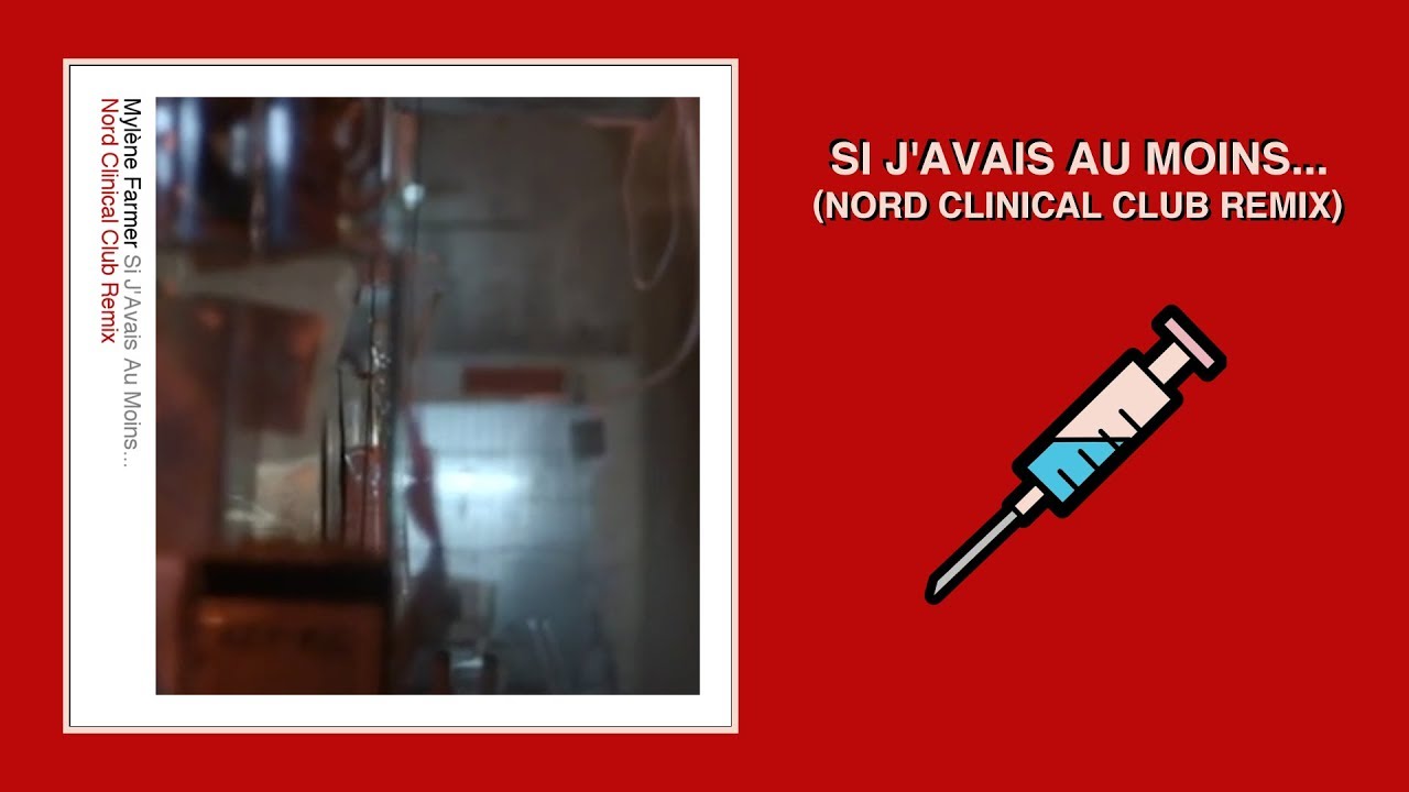 Mylène Farmer — Si J'Avais Au Moins... (Nord Clinical Club Remix)
