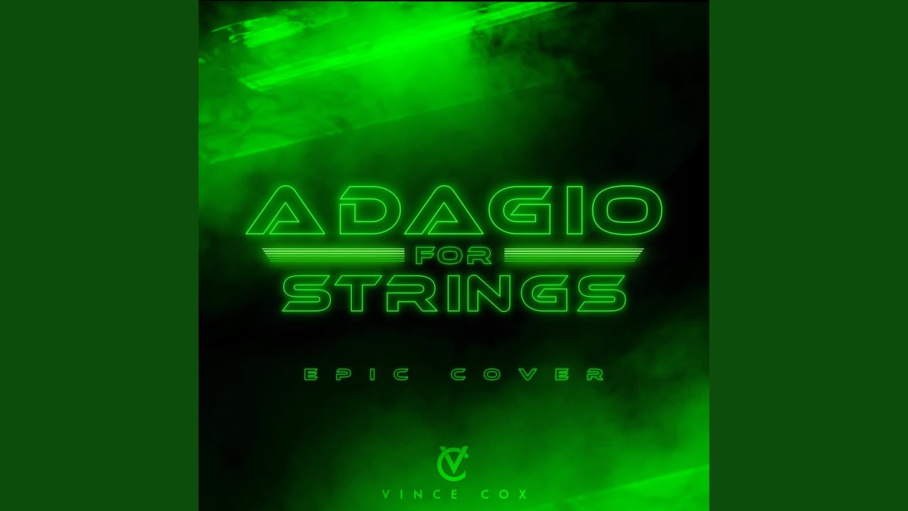 Adagio for Strings (Epic Version)