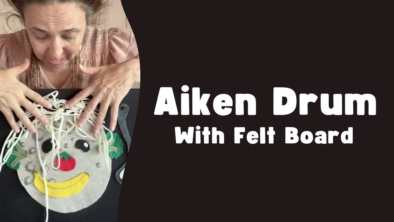 Aiken Drum (With Felt Board)