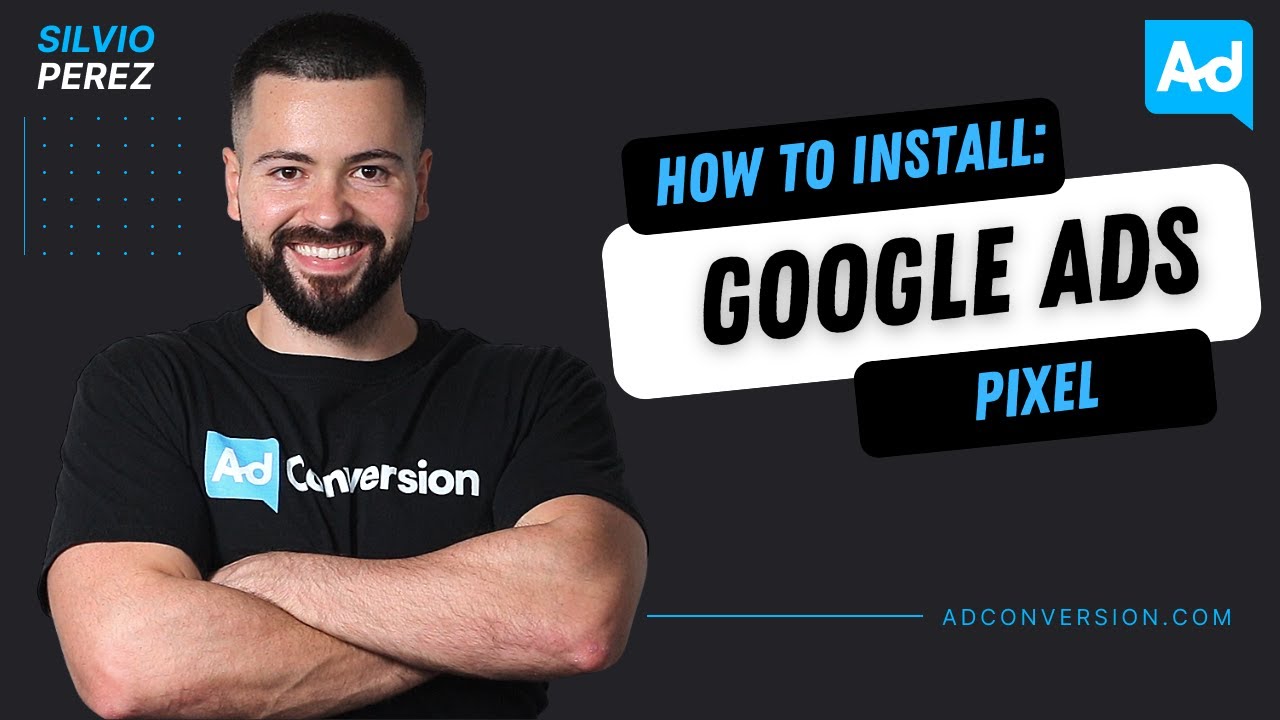 How to Install the Google Ads Pixel In 5 Steps | Beginner's Tutorial