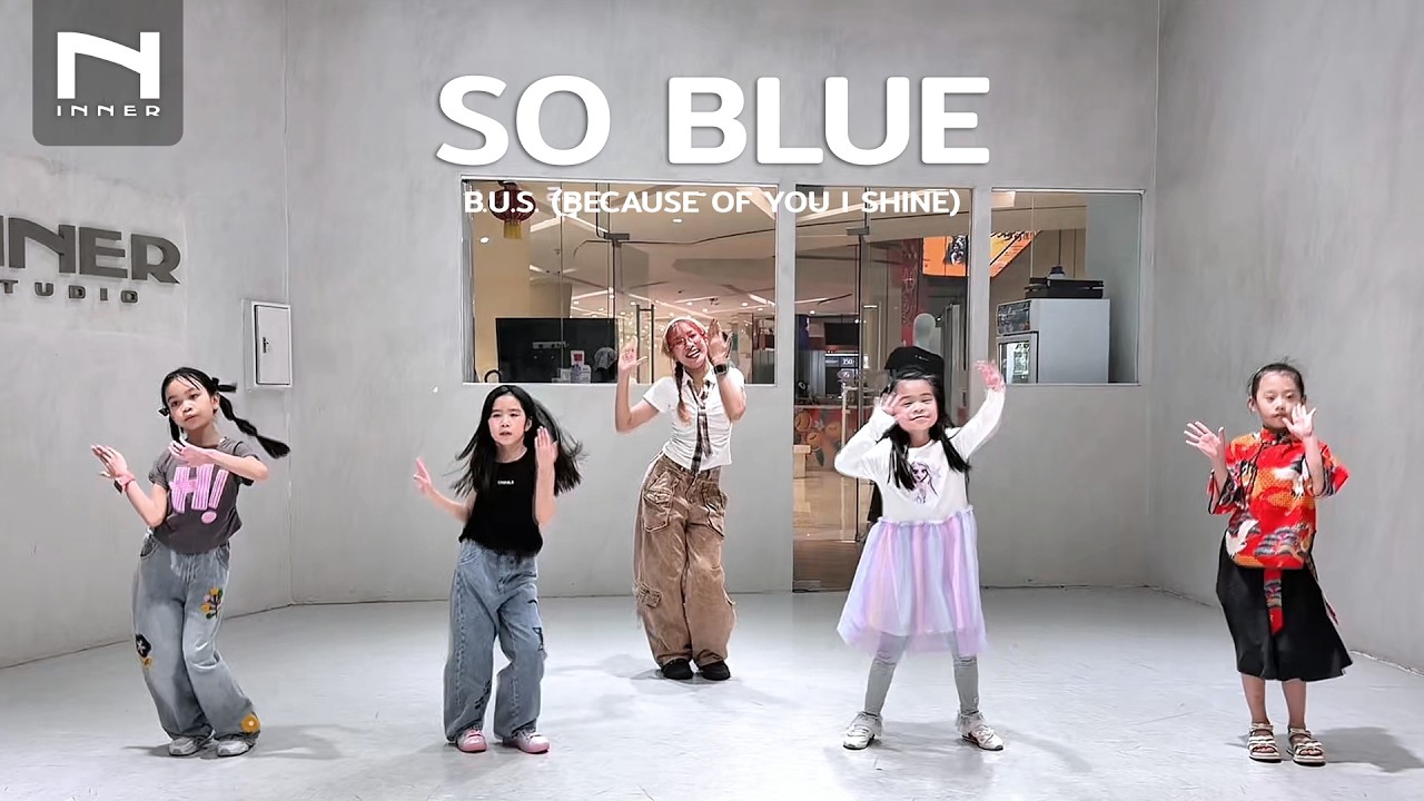 INNER KIDS │ BASIC DANCE │ SO BLUE - B.U.S. (BECAUSE OF YOU I SHINE)