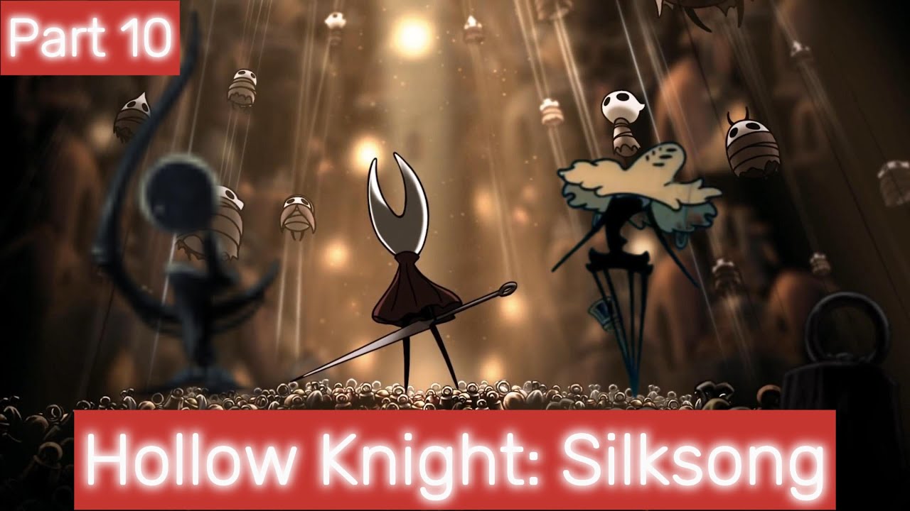 For Whom The Bell Tolls [Hollow Knight: Silksong Part 10]