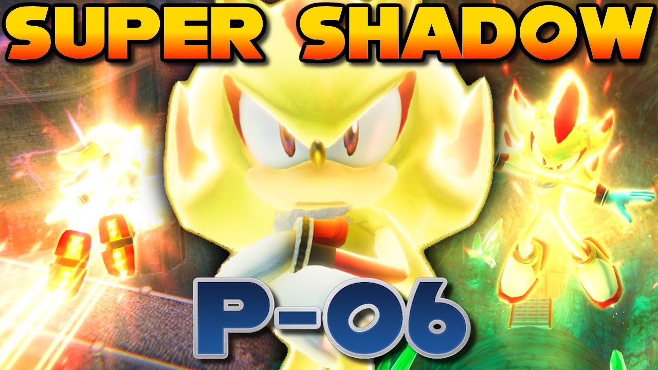 Super Shadow in P-06 is REAL!!
