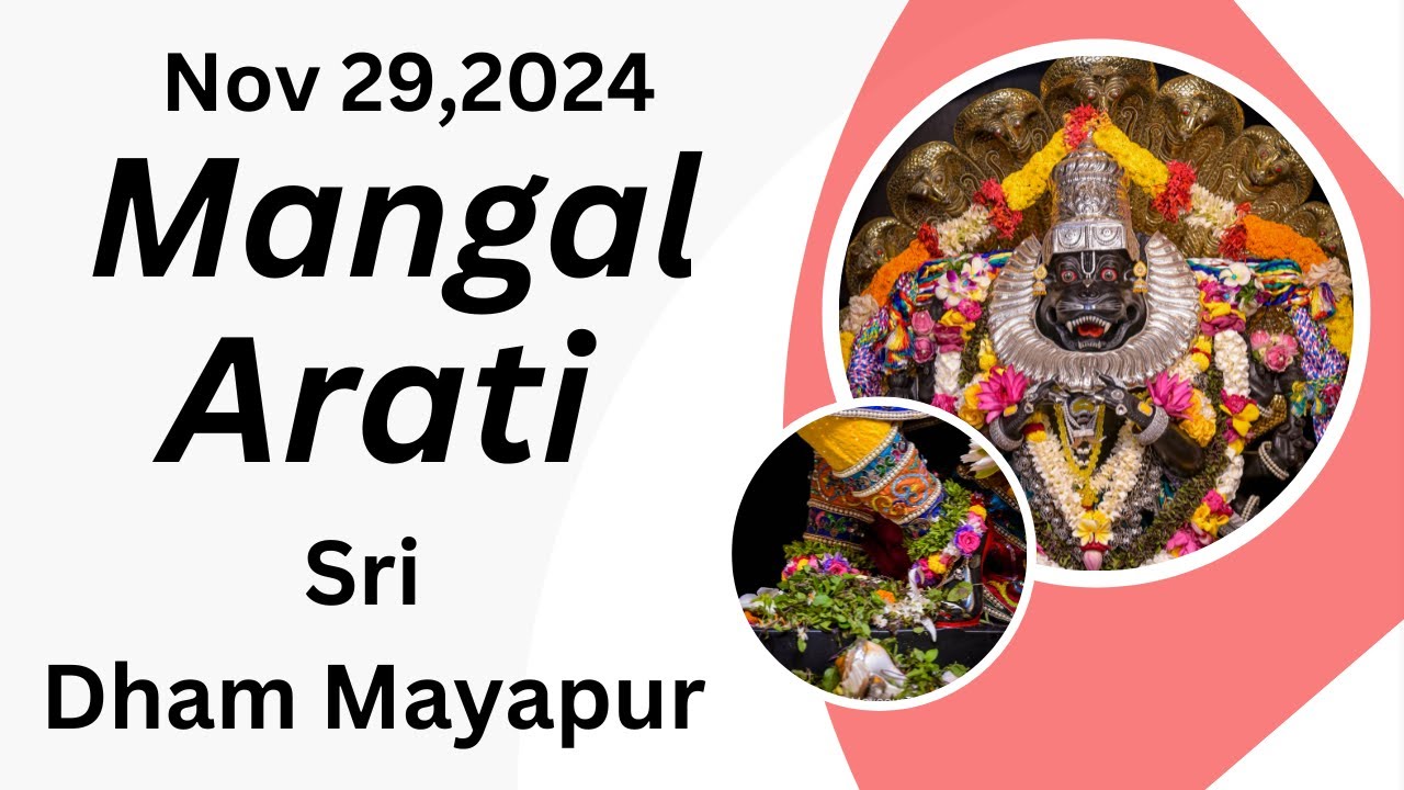 Mangal Arati Sri Dham Mayapur - November 29, 2024