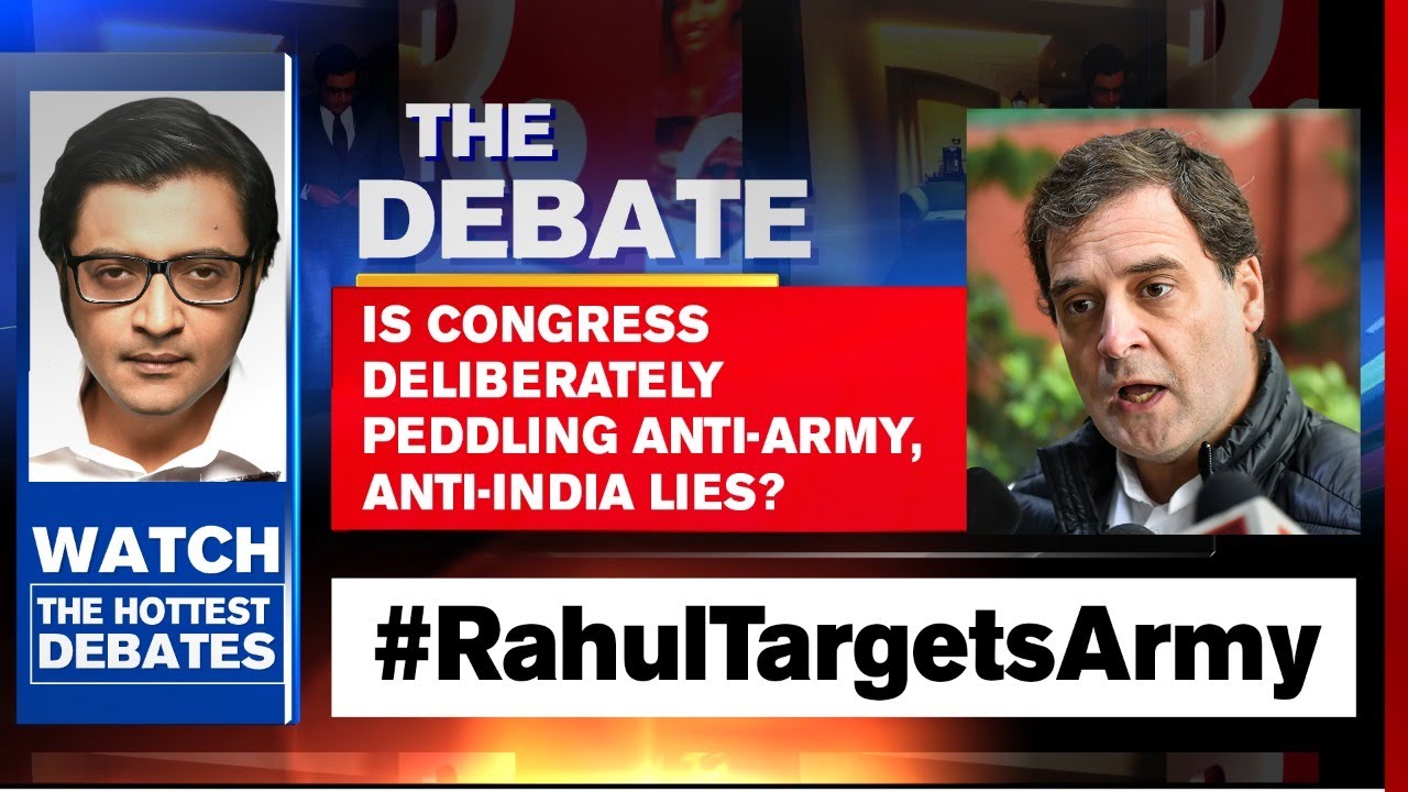 Is Congress Deliberately Peddling Anti-Army, Anti-India Lies? | Arnab Goswami Debate