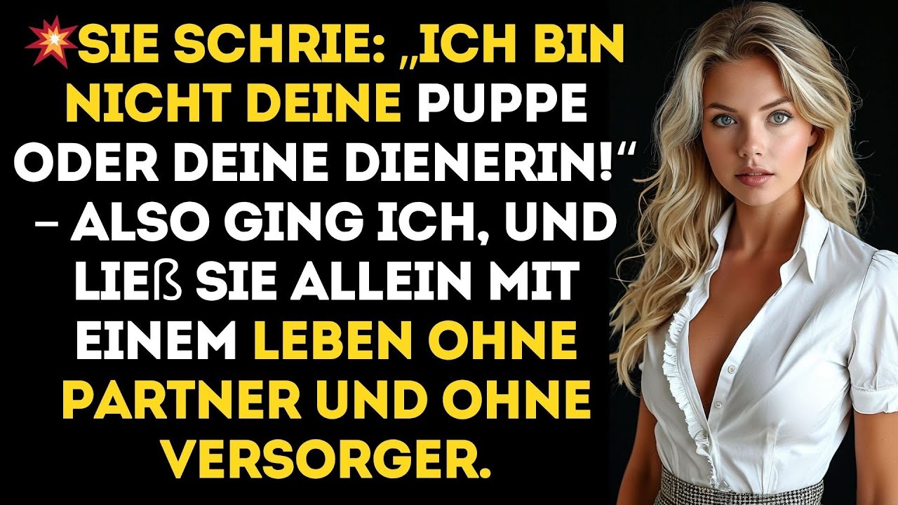 ICH BIN DOCH KEINE DIENERIN!, FAUCHTE SIE – BIS ICH VERSCHWAND UND SIE MERKTE, WIE HART DAS ..