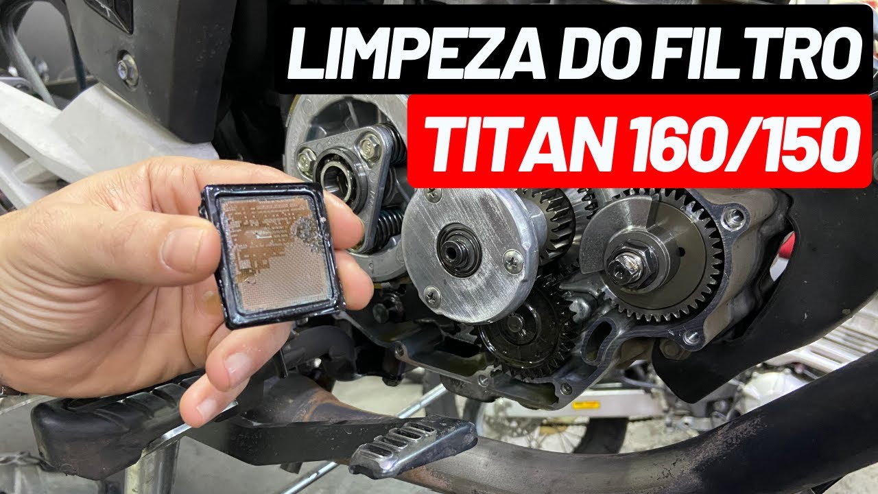 Quando fazer limpeza do filtro óleo Titan 160/150