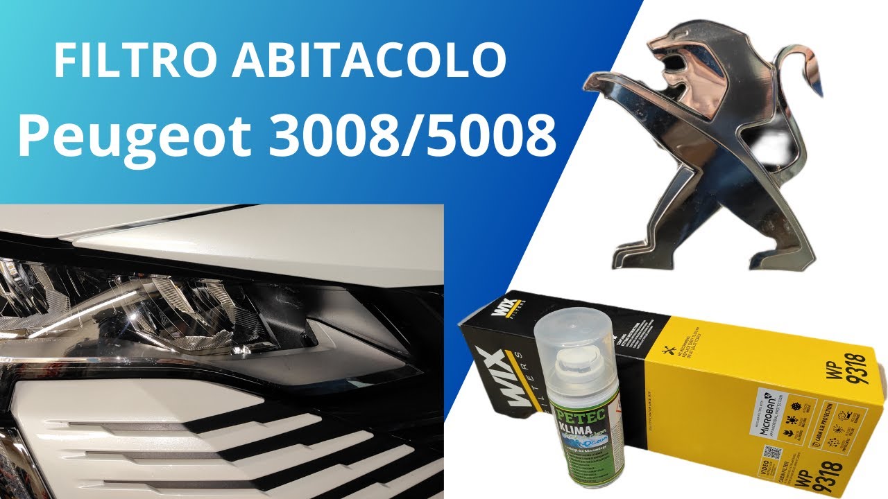Come sostituire il filtro abitacolo Peugeot 3008/5008