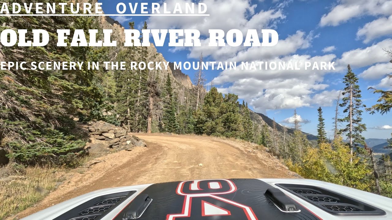OLD FALL RIVER ROAD ADVENTURE OVERLAND
