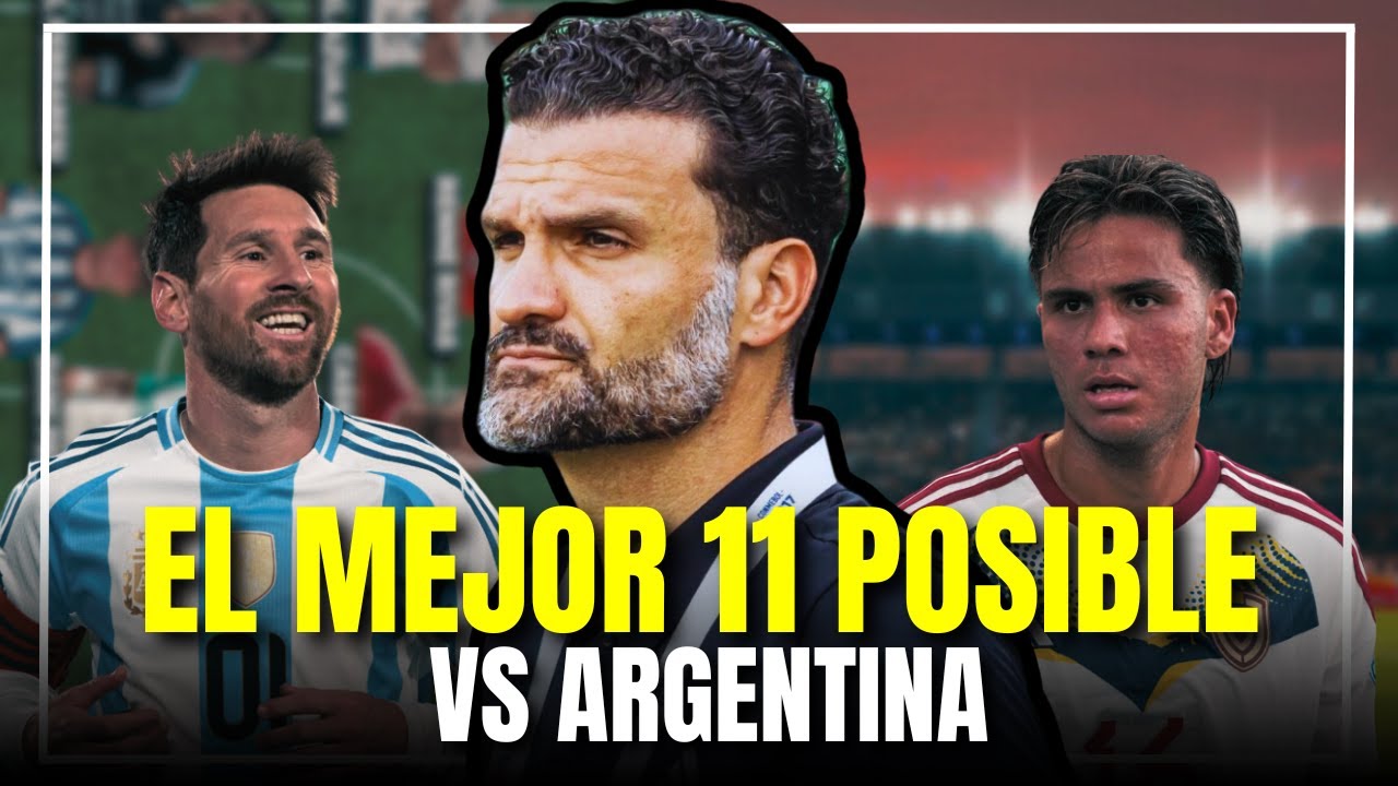 Así jugaría Venezuela contra Argentina | El 11 ideal de Germán Méndez 