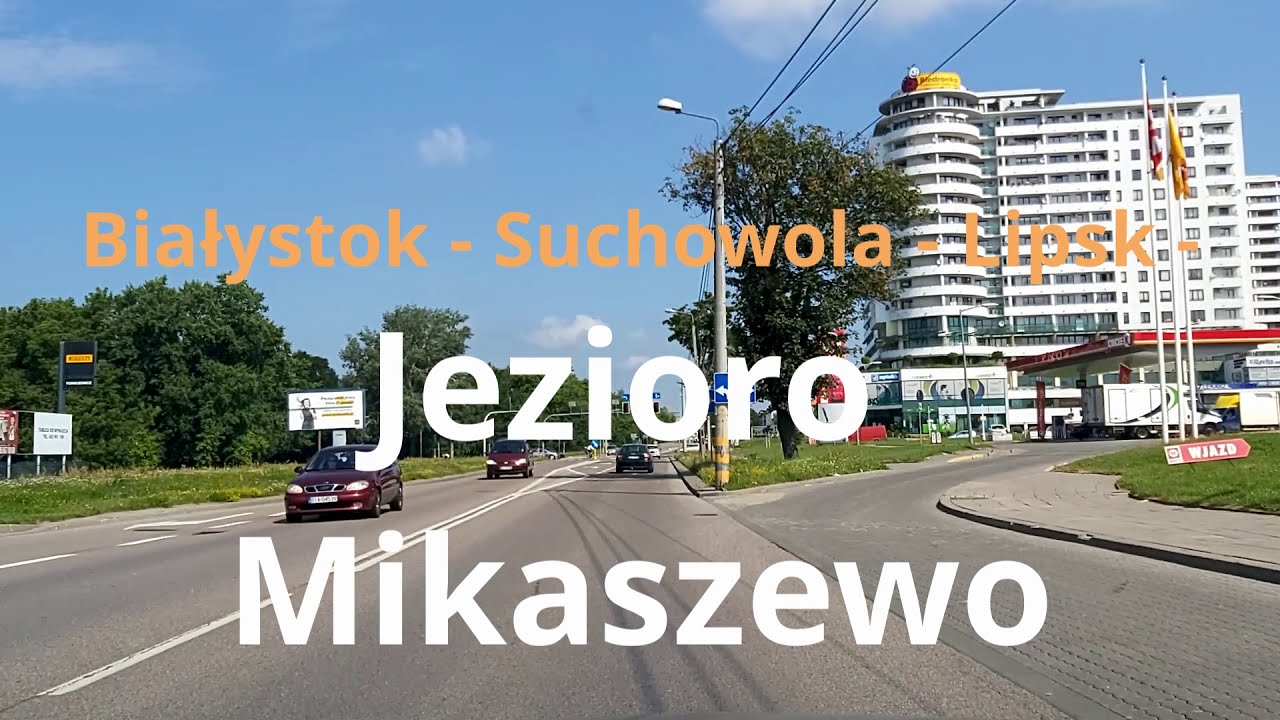 #055 Białystok - Suchowola - Lipsk - Jezioro Mikaszewo