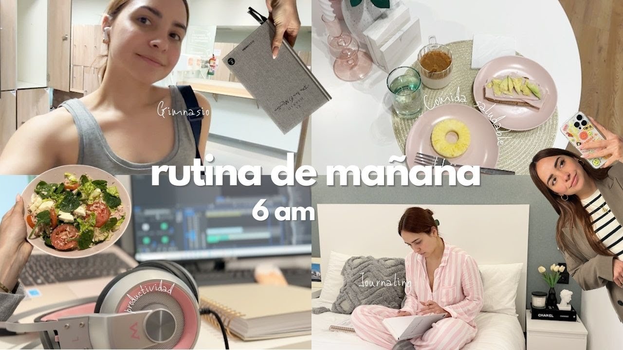 Rutina de mañana 6 A.M organización, gym, journaling, productividad