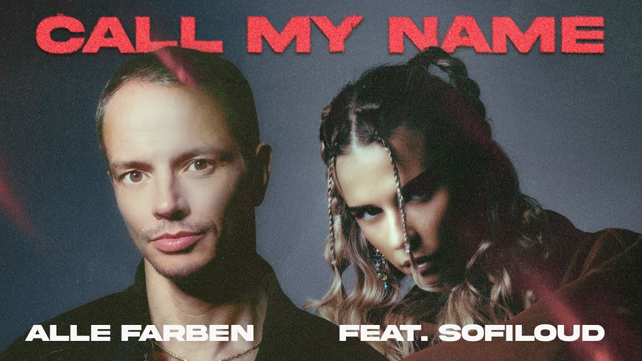 Alle Farben - Call My Name feat. Sofiloud - Official Lyric Video