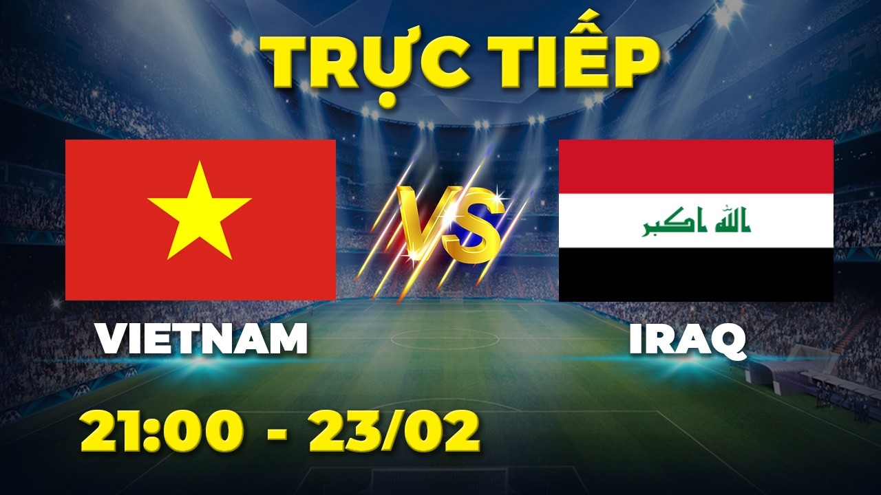 VIETNAM - IRAQ | Coi thường Việt Nam và nhận cái kết thua tức tưởi