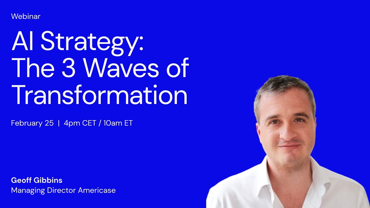 Webinar: set your strategy across 3 waves of transformation