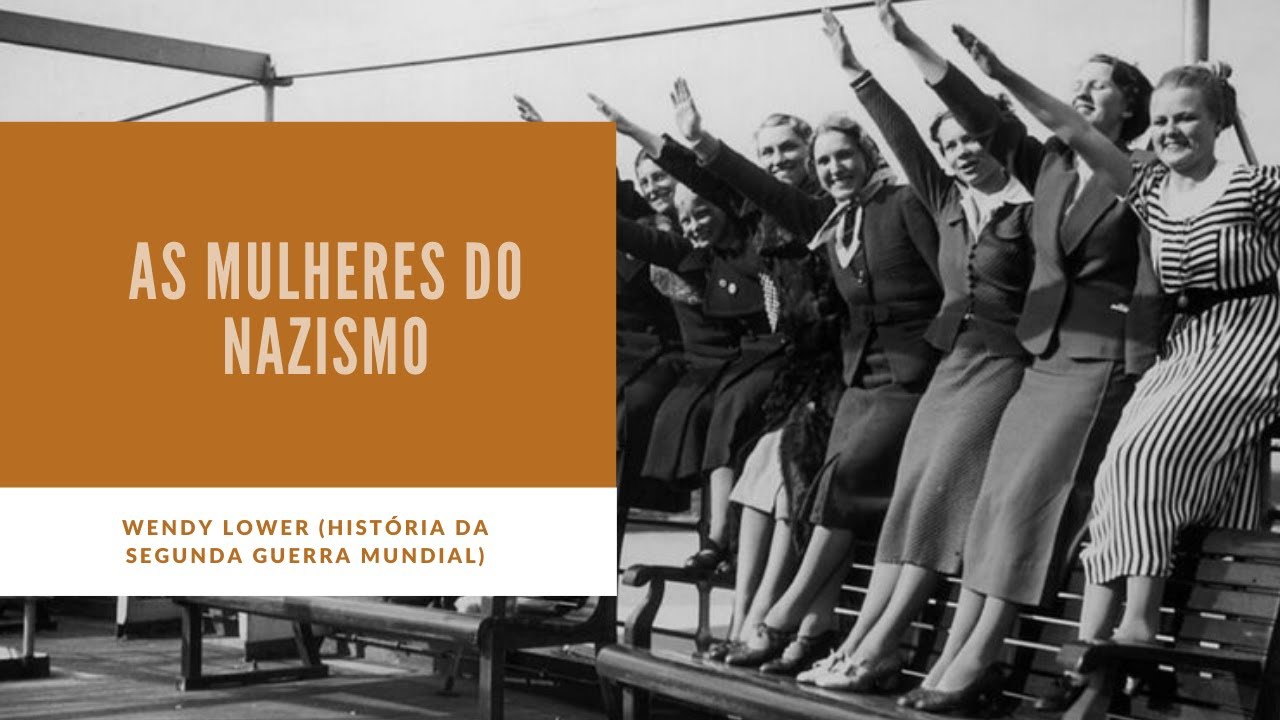 Resenha Livro: As Mulheres do Nazismo - Wendy Lower (História da Segunda Guerra Mundial)