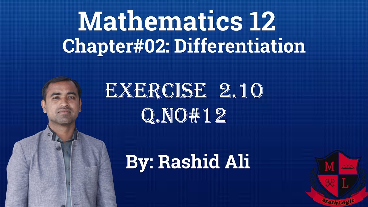 Exercise 2.10 Q#12 Lec_46 Chap 02  Math 12