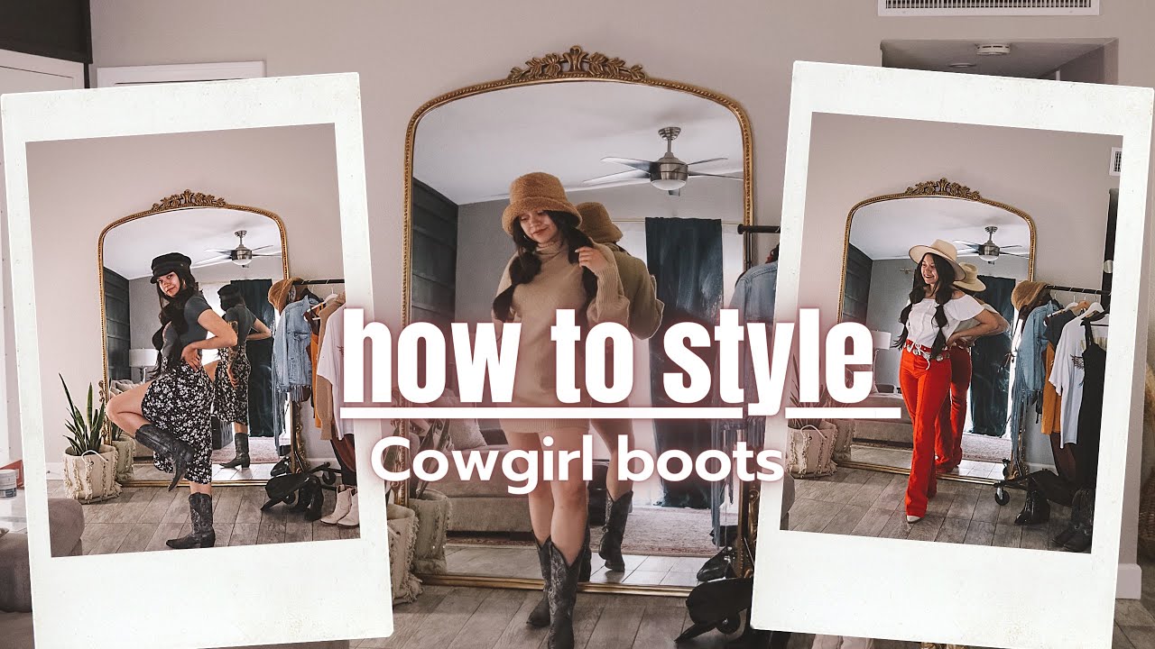 How To Style Cowgirl Boots | 2024