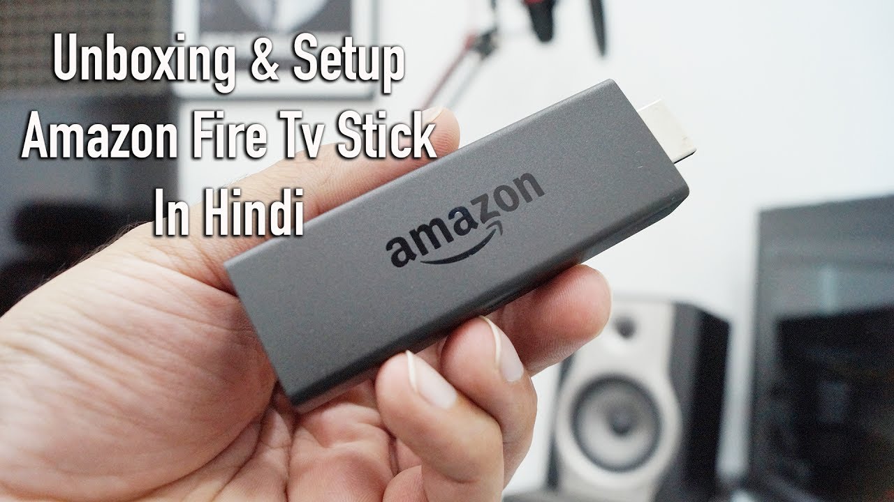 Amazon Fire TV Stick Unboxing & Setup [Hindi-हिंदी]