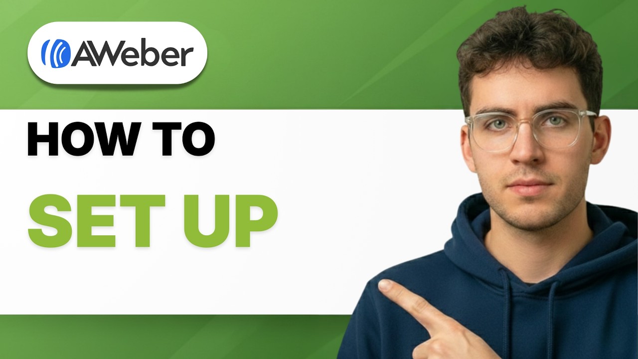 How to Set Up Aweber [2026 Full Guide]