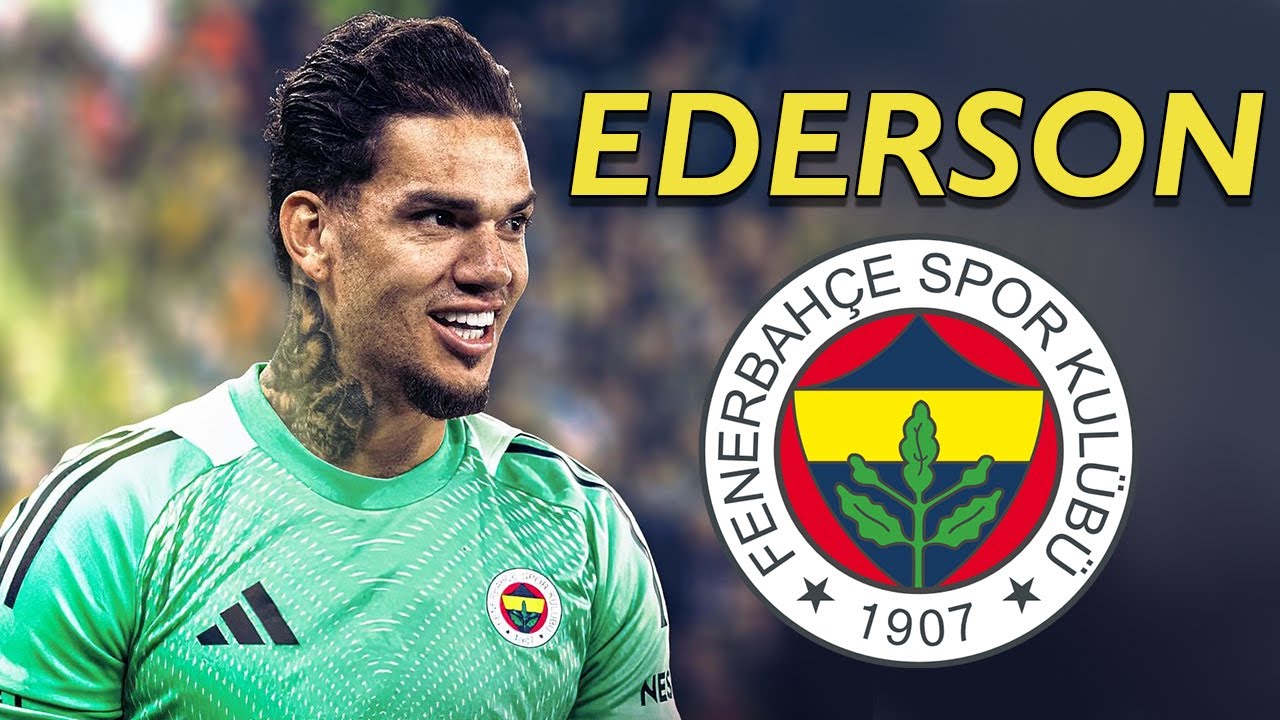 Ederson ● Welcome to Fenerbahce 2025 🟡🔵🇧🇷 Best Saves, Reflexes & Passes