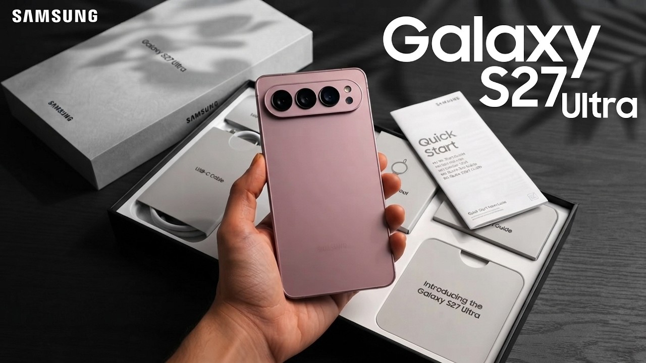 Samsung Galaxy S27 Ultra: первый взгляд, невероятные характеристики, цены и функции!