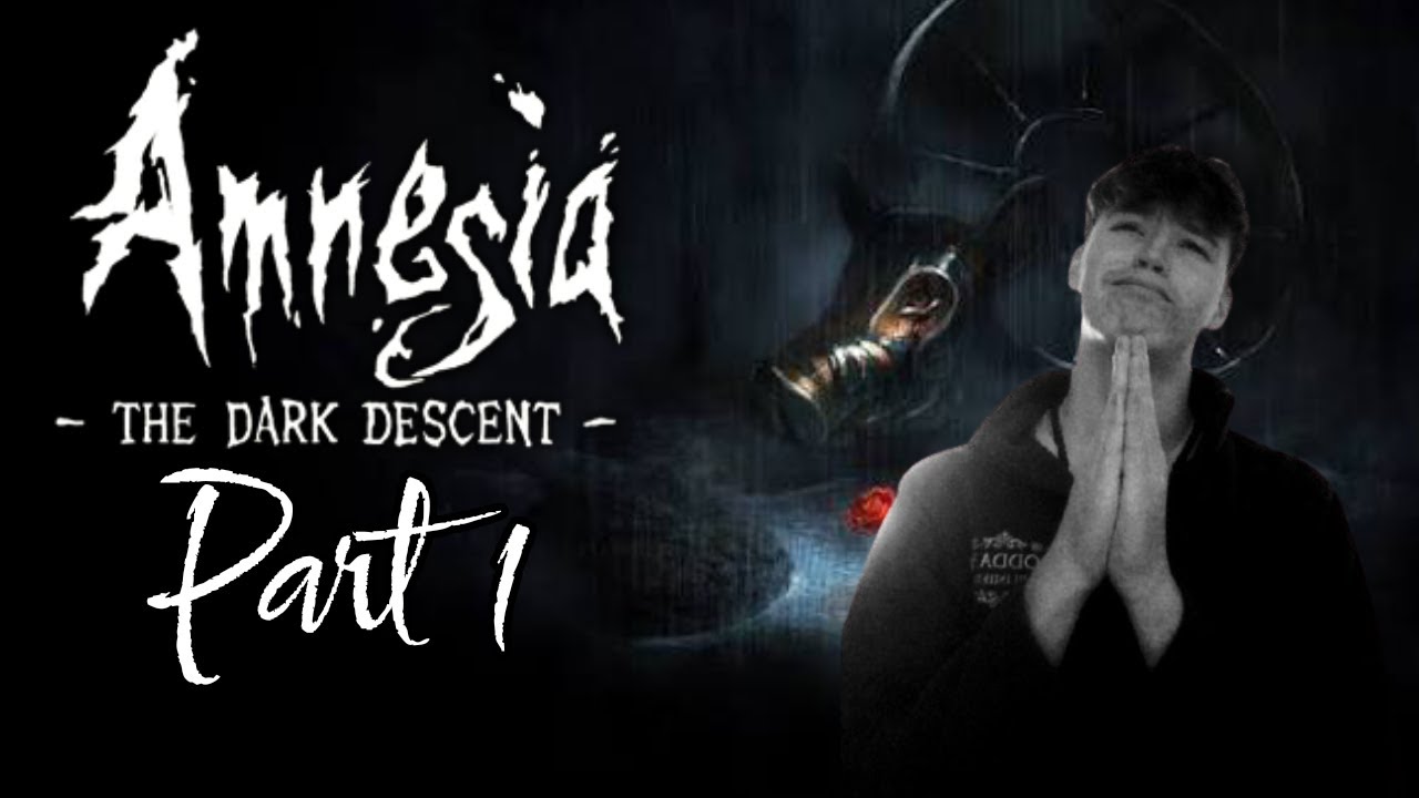 Amnesia: The Dark Descent | Part 1 | I DON'T WANNA PLAY THIS GAME ANYMORE!