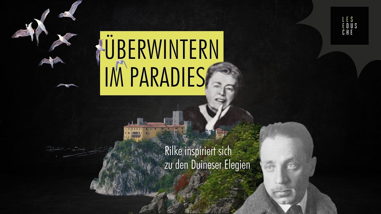 Rilke, Marie von Thurn und Taxis und die Duineser Elegien