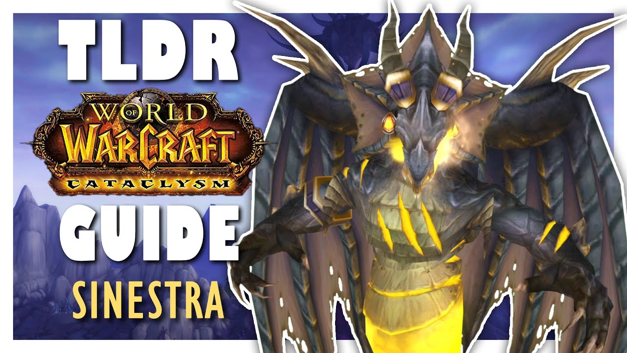 TLDR SINESTRA Heroic Guide - Bastion of Twilight | Cataclysm Classic