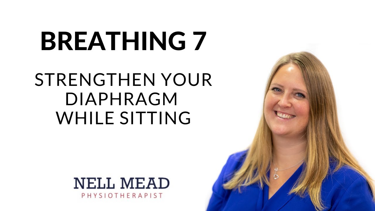Breathing 7 - strengthen your diaphragm while sitting