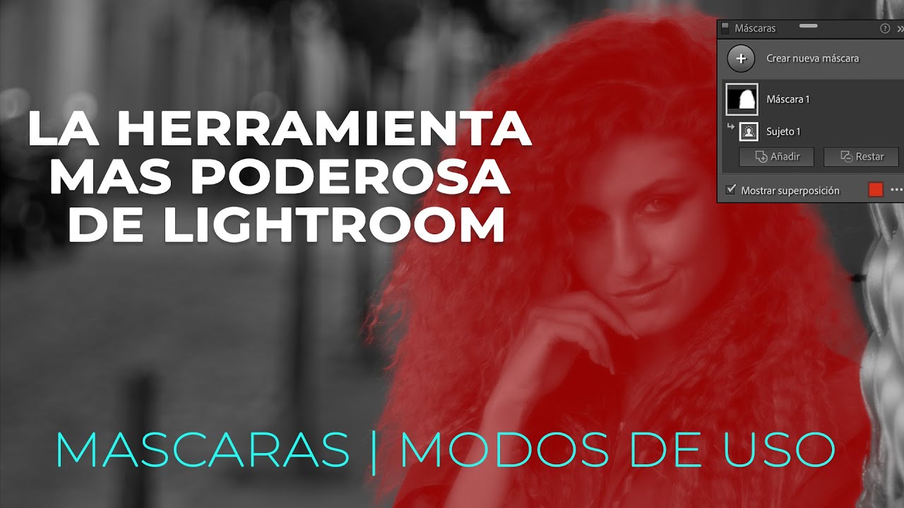 COMO USAR LA HERRAMIENTA MÁS PODEROSA DE LIGHTROOM | MÁSCARAS MODOS DE USO