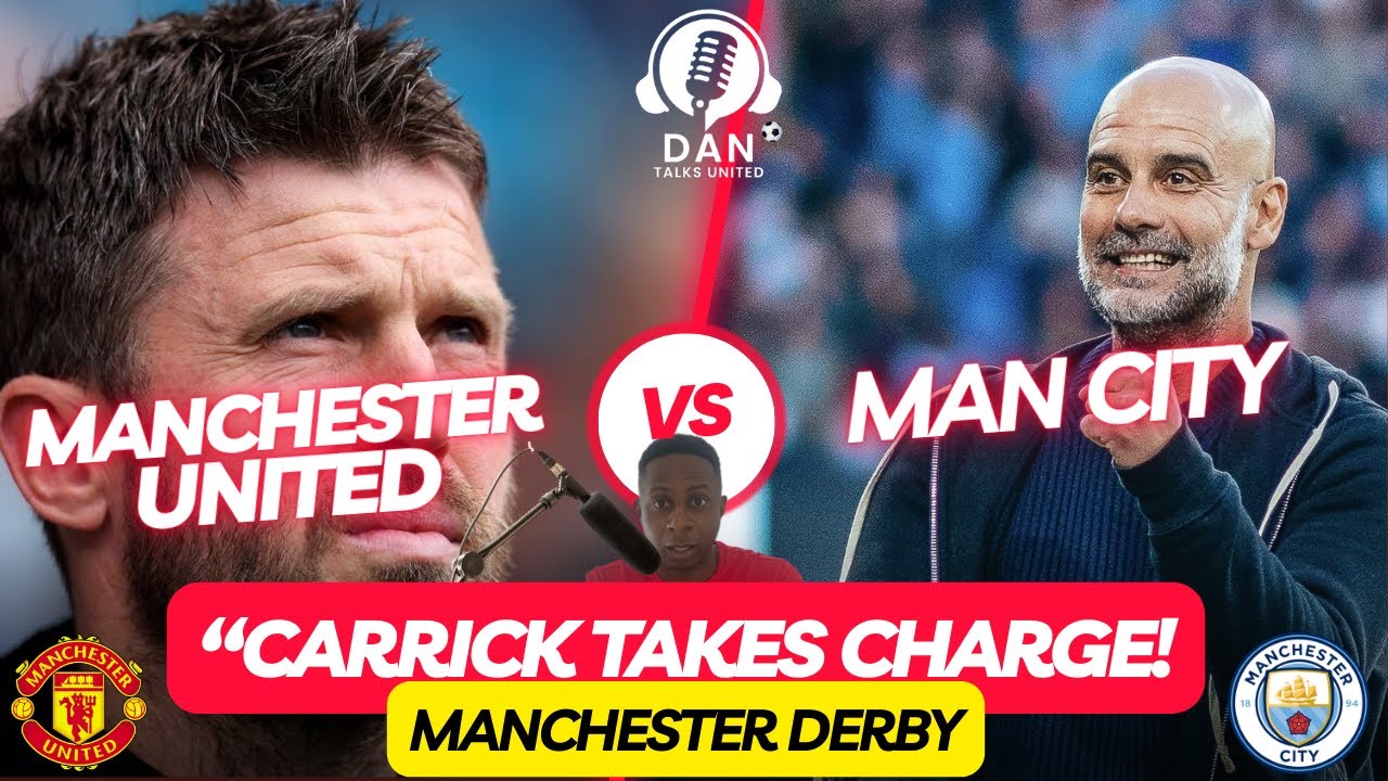 Carrick Takes Charge! Man United vs Man City  FIRST Game as Interim Boss  Manchester Derby #mufc