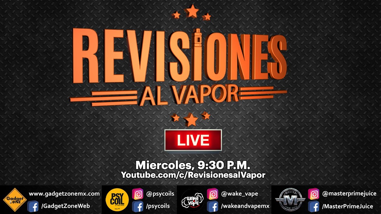 Revisiones al Vapor Live / La Sant&iacute;sima Trinidad del Vapeo y sus ap&oacute;stoles