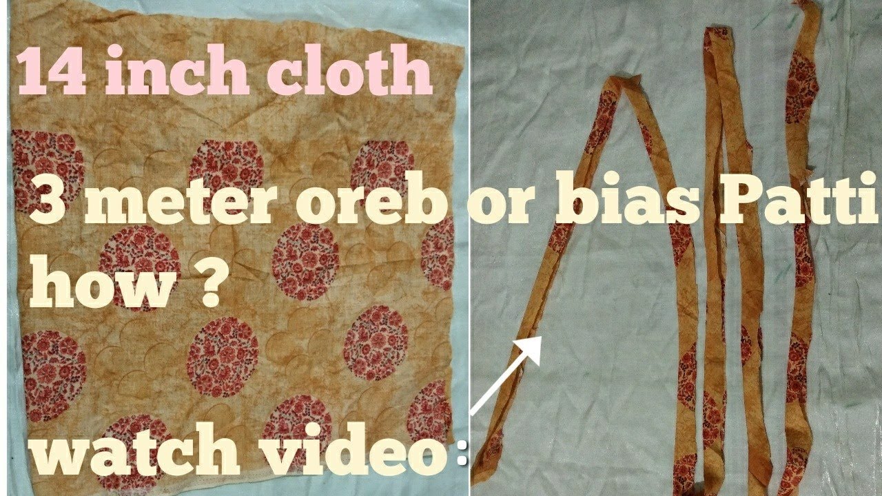 A new method to make continuous oreb Patti with less cloth// continuous bias binding or piping .