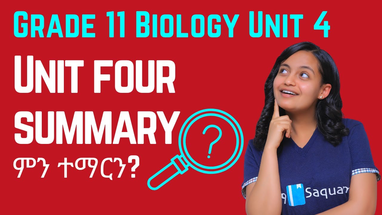 Grade 11 Biology Unit 4: Unit four summary | Saquama