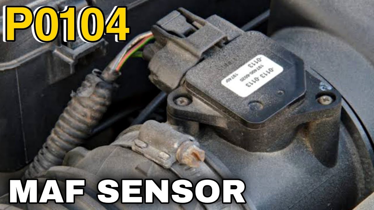 P0104 Mass Airflow (MAF) Electrical Circuit Erratic and Irregular Output | Symptoms Causes Solution