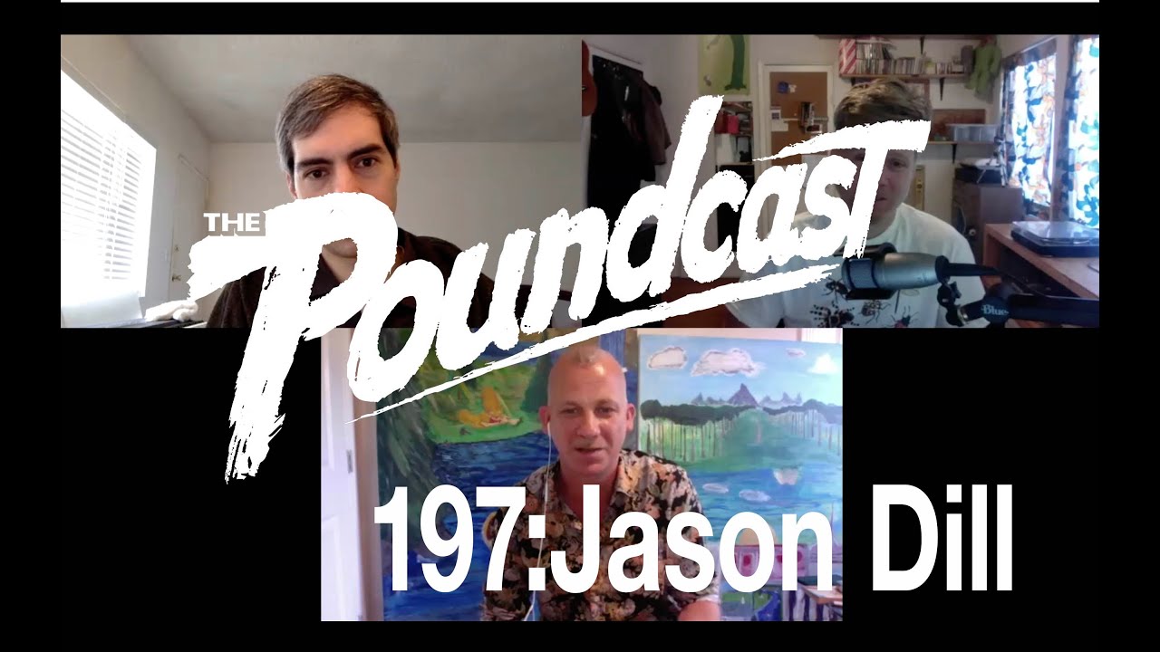 The Poundcast #197: Jason Dill